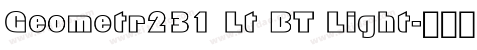 Geometr231 Lt BT Light字体转换